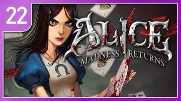 Alice: Madness Returns ~ Part 22 - Endless Fan Service (Gameplay) [HD]