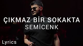 Semicenk - Çıkmaz Bir Sokakta  Resimi