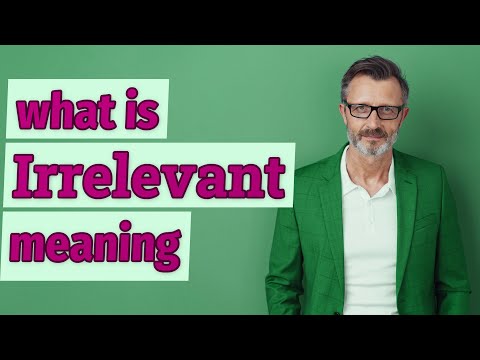 Irrelevant | Meaning of irrelevant 📖