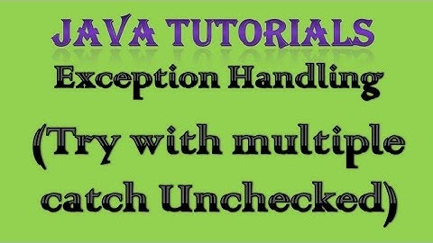 10.3 Exception Handling in Java Practical Part 2 Try with Multiple Catch Unchecked