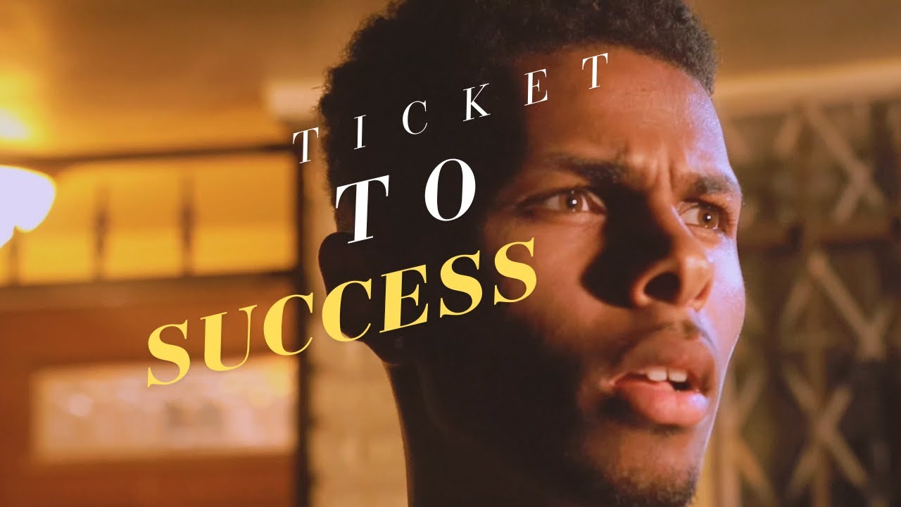 Ticket To Success (Short Film) - YouTube