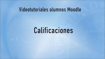 Videotutoriales Moodle 3.0 – Calificaciones