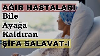 AĞIR HASTALARI BİLE AYAĞA KALDIRAN MUHTEŞEM TIBBİL KULUBİ SALAVAT DUASI ! Şifa Salavatı..