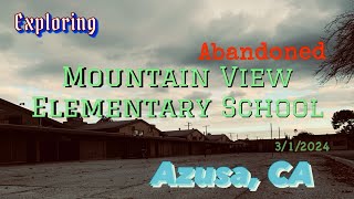 Exploring Abandoned Mountain View Elementary School