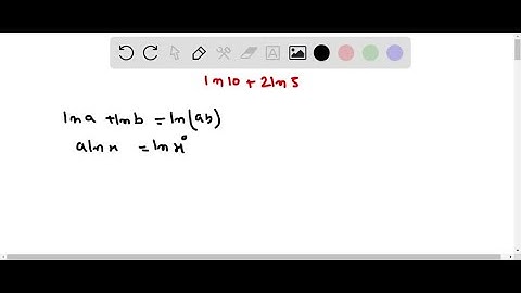 13-18 Express the quantity as a single logarithm. ln10+2 ln5