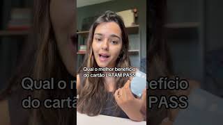 Benefícios do cartão LATAM pass. #milhas #viajar #viajarcommilhas #cartaodecredito