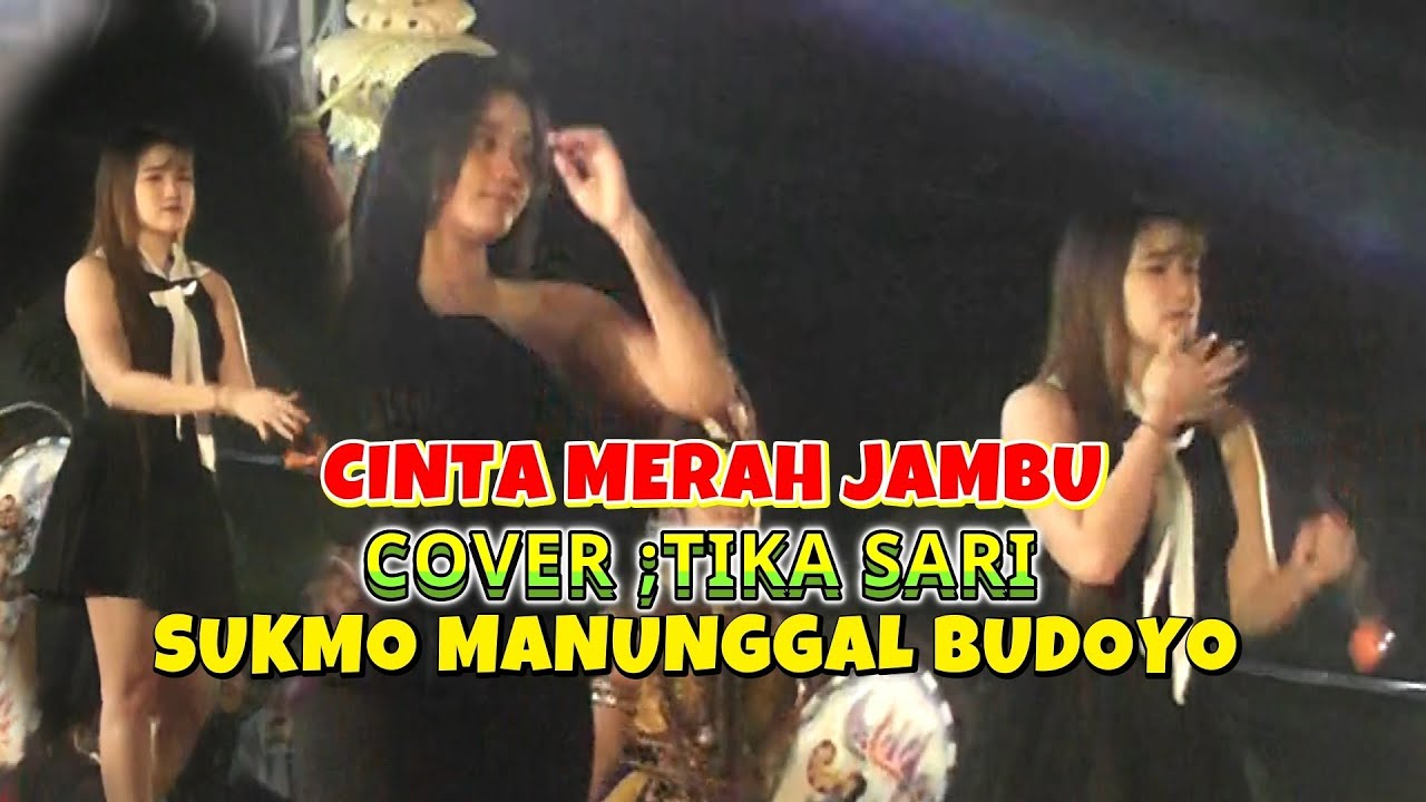 CINTA MERAH JAMBU COVER TIKA SARI SUKMO MANUNGGAL BUDOYO@KREATIFESENIBUDOYO 