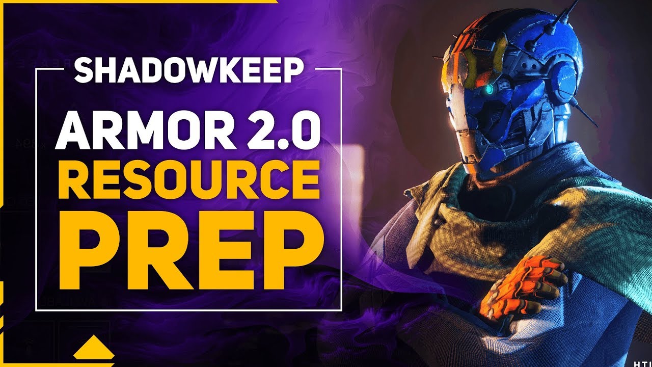 Destiny 2 Armor 2.0 Prep [Shadowkeep]