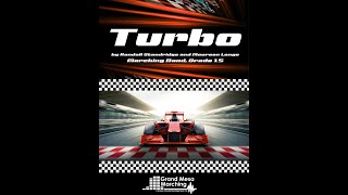 Turbo (Marching Band, Grade 1.5) - Randall Standridge and Maureen Longo