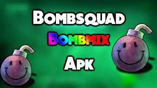 🔥BOMBSQUAD BOMBMIX APK {JRMP MOD + BOMBSQUAD} 🔥BOMBSQUAD BOMBMIX APK {JRMP MOD + BOMBSQUAD}