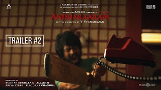 Andhakaaram Official Trailer 2 | Arjun Das, Vinoth Kishan | Pradeep Kumar | Atlee | V. Vignarajan Image