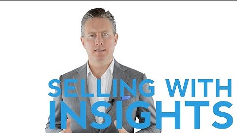 Mastering The 2 Most Powerful Ways Of Selling With Insights