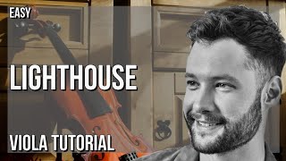 How to play Lighthouse by Calum Scott on Viola (Tutorial)