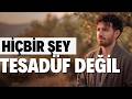 BU MESAJ SENİN İÇİN! | HİÇBİR ŞEY TESADÜF DEĞİL