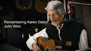 Remembering Karen Dalton - John Winn
