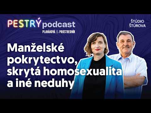 Pestrý podcast #08 | Manželské pokrytectvo, skrytá homosexualita a iné neduhy