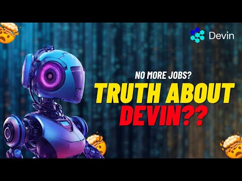 Truth about Devin