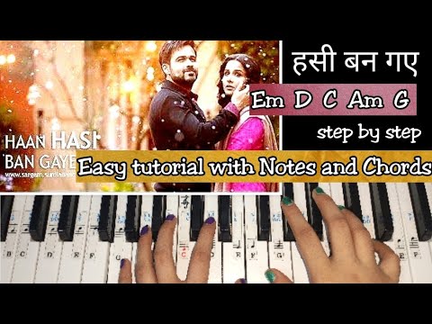 Hasi Ban Gaye | Easy Piano Tutorial With Notations and Chords Step by ...