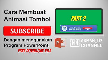 Cara Membuat Animasi Tombol Subscribe dengan Power Point (Part 2) Free Download File