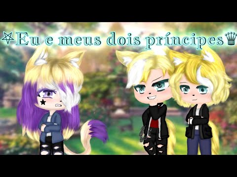 ⛧Eu e meus dois príncipes - Encontros♛ ~mini série GC episódio 3~