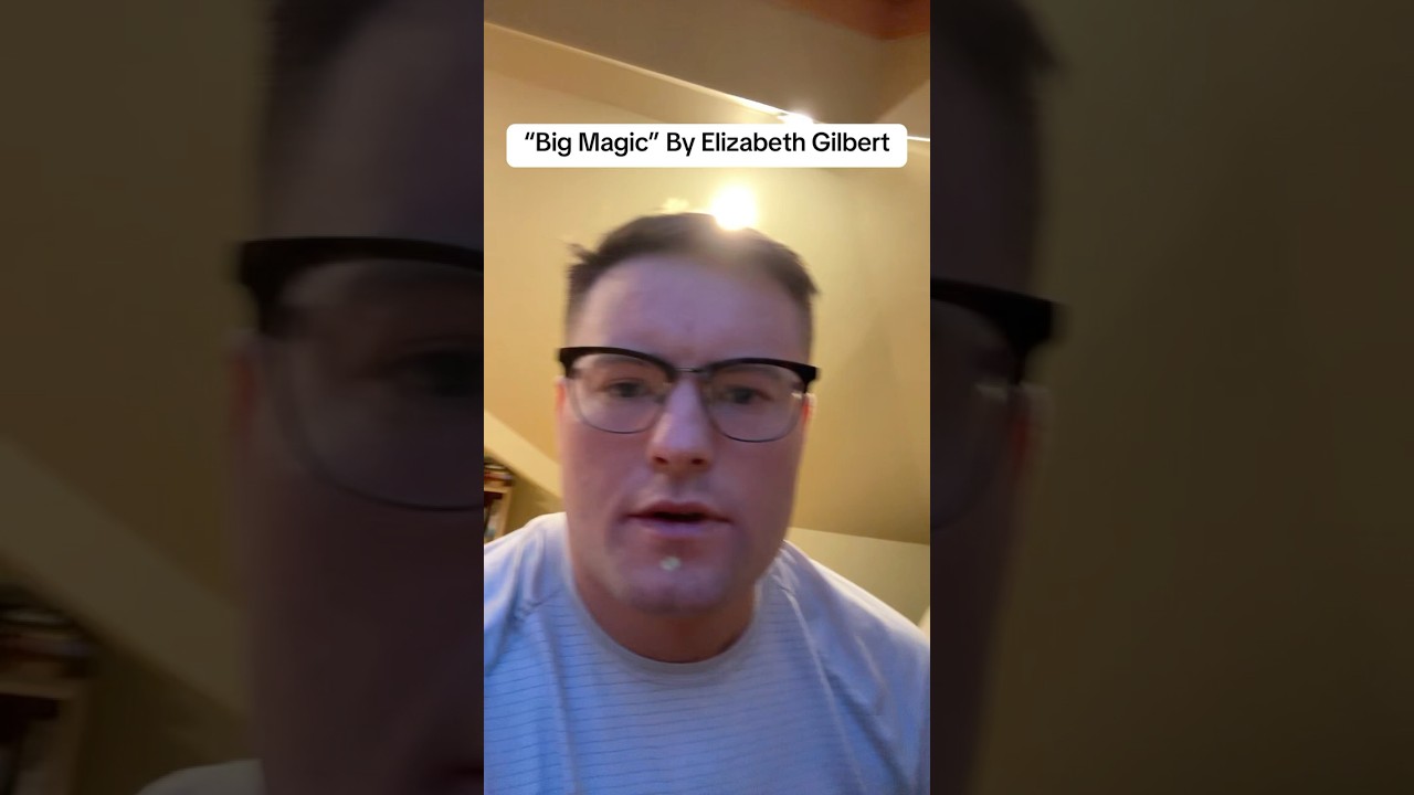 “Big Magic” By Elizabeth Gilbert