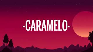 OZUNA - CARAMELO (LETRA LYRICS)