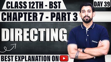 Chapter 7 | Directing | Business Studies | Class 12 | Part 3