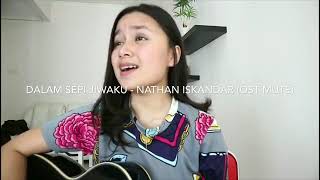 Download Lagu Dalam Sepi Jiwaku - Nathan Iskandar ( Cover By Chintya Gabreilla ) MP3