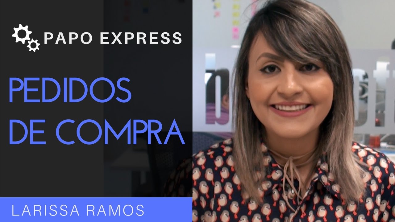 Pedidos de Compra | Papo Express | T1E128 - YouTube