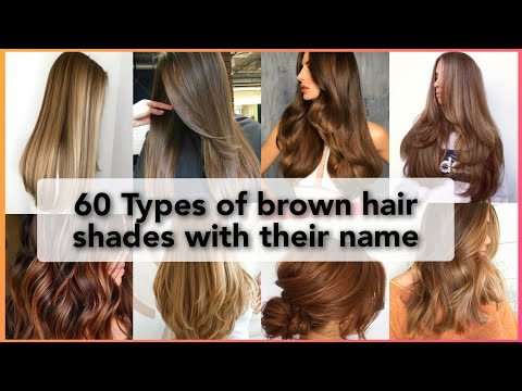 60+ Types Of Brown Hair Dye Shades With Their Names||2022 Hair Color Trends Ideas