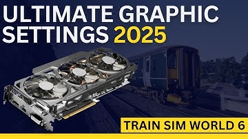 Ultimate Graphics & Performance Settings for Train Sim World 6 | Best FPS & Graphics Guide