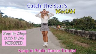 [DANCE TUTORIAL] WOO!AH! (우아) - CATCH THE STAR'S (STEP BY STEP   0.50 SLOW   MIRRORED) Ara Rafael