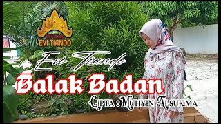 BALAK BADAN - Evi tiando - Cipta. Muhyin Alsukma - cover .lagu lampung