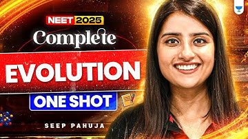Complete Biology in 45 Days | Evolution in One Shot | Seep Pahuja #neet2025biology #seeppahuja