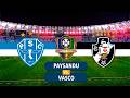 Paysandu x Vasco (21/04/2026) Copa do Brasil 2026 - eFootball 2026