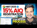 NEET 2025 | 15% AIQ MCC Registration Step By Step Process | Documents,Details &amp; Process