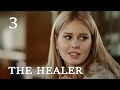 THE HEALER (Episode 3) ♥ Full Movie ♥ Romantic Drama