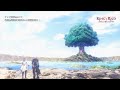 [キングスレイド] TVアニメ「キングスレイド 意志を継ぐものたち」新EDテーマ:飯田里穂「One Wish」