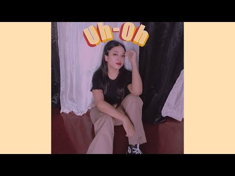 ((G)I-DLE) Uh Oh