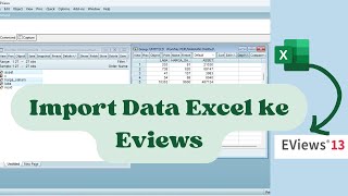 Import Data Excel ke Eviews | #1 Eviews