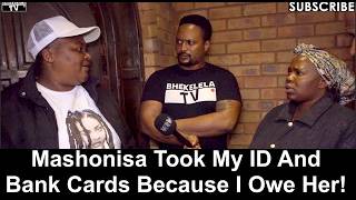 Motho Waka  Episode 421  Mashonisa Took My Id And Bank Cards Because I Owe Her