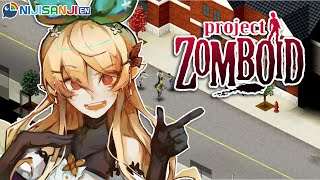 【PROJECT ZOMBOID COLLAB】it's a zom or be zom'd world【NIJISANJI EN | Pomu Rainpuff】