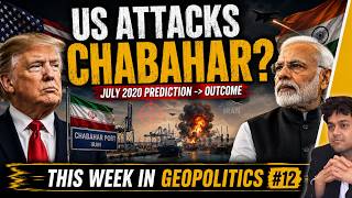 This Week in Geopolitics #12 | US Hits Chabahar, Cuba Next & Bharat-Israel Defense | Dr. Ankit Shah