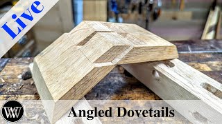 How to Cut an Angled Dovetail LIVE