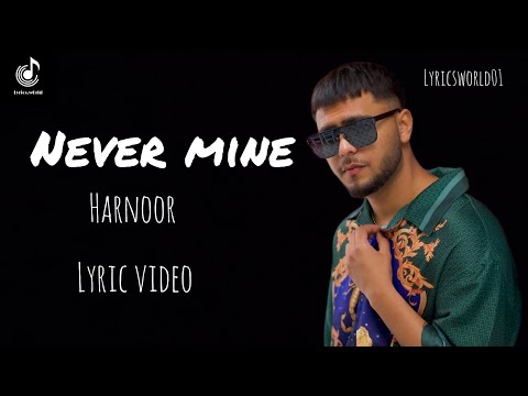 Never Mine - Harnoor (lyric video)|| Latest new Punjabi song 2023 ||