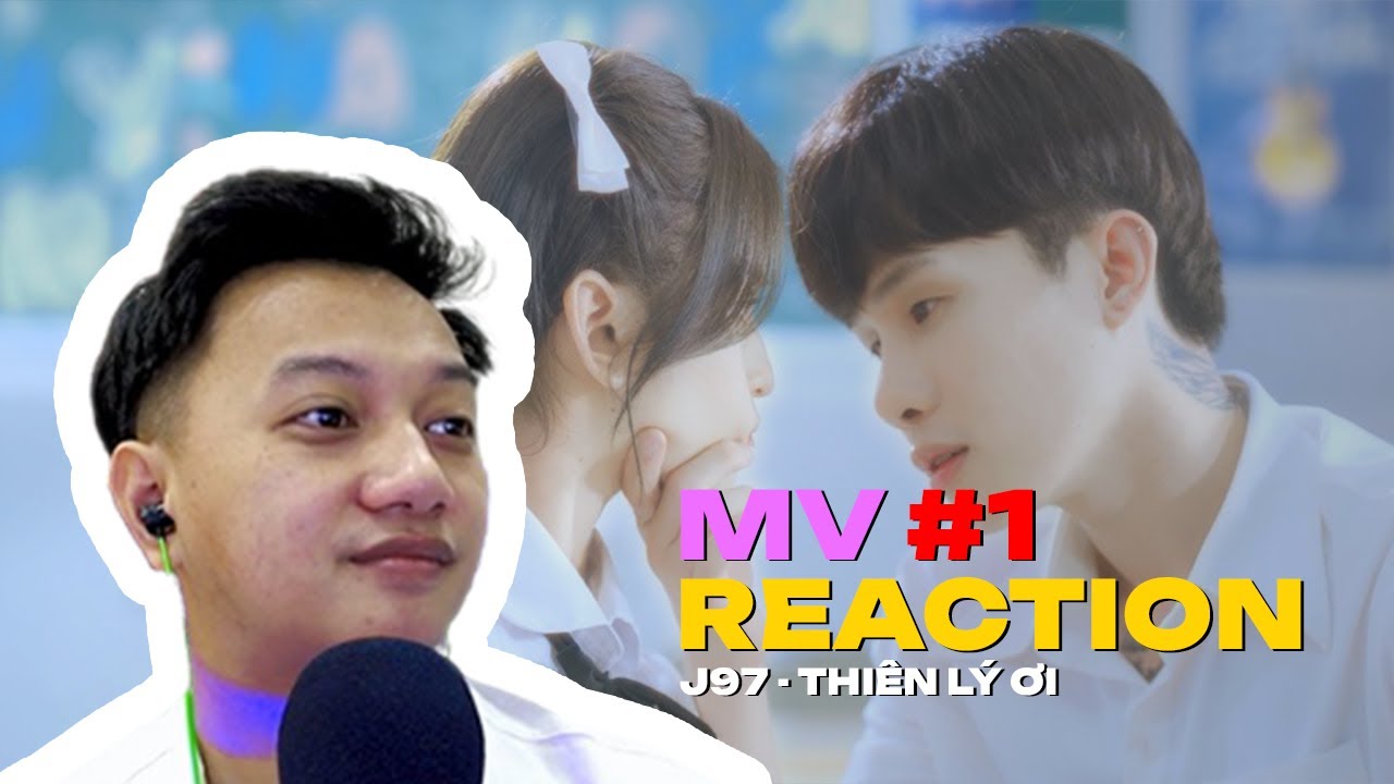 (Reaction) J97 - Thiên Lý Ơi | đầy màu sắc, nhạc siêu hay | PHONGTHUHAI  