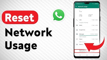 How To Reset Network Usage On WhatsApp - Full Guide