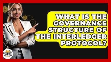 What Is The Governance Structure Of The Interledger Protocol? - CryptoBasics360.com