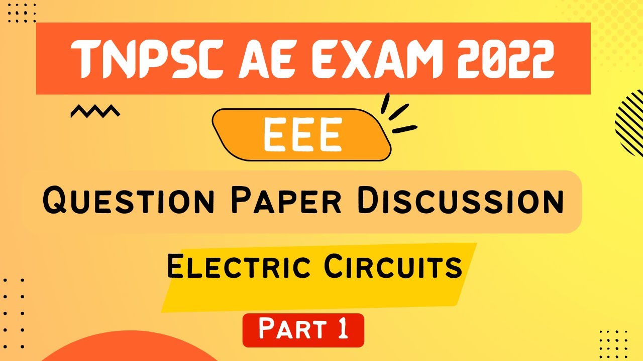 tnpsc-ae-exam-2022-eee-qp-discussion-electric-circuits-chapter