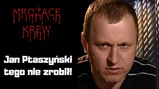 Podcast: Jan Ptaszyński tego nie zrobił!